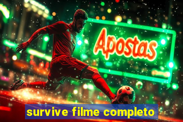 survive filme completo